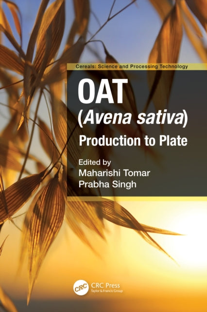 Oat (Avena sativa): Production to Plate