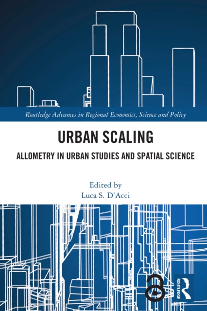 Urban Scaling: Allometry in Urban Studies and Spatial Science