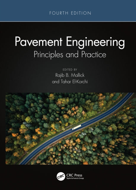 Pavement Engineering: Principles and Practice