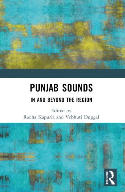 Punjab Sounds: In and Beyond the Region