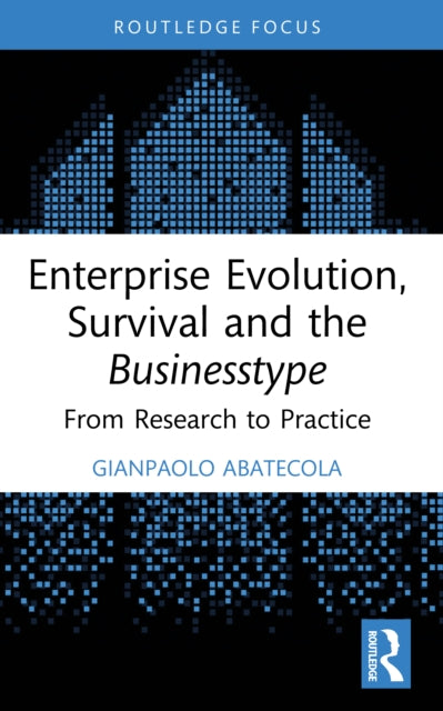 Enterprise Evolution, Survival and the Businesstype: From Research to Practice