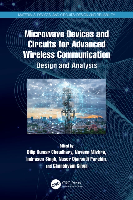Microwave Devices and Circuits for Advanced Wireless Communication: Design and Analysis