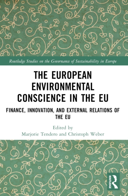 The European Environmental Conscience in the EU: Finance, Innovation, and External Relations of the EU
