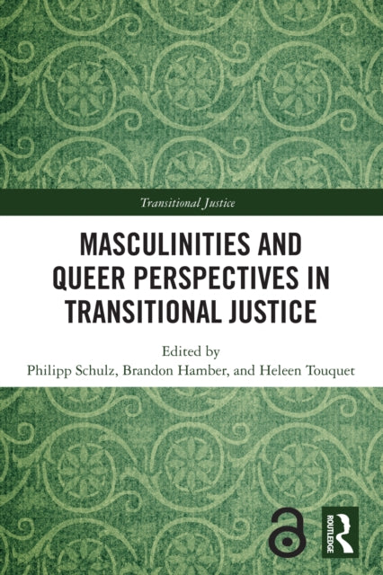 Masculinities and Queer Perspectives in Transitional Justice