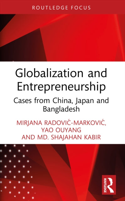 Globalization and Entrepreneurship: Cases from China, Japan and Bangladesh