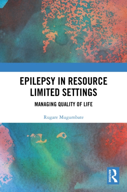 Epilepsy in Resource Limited Settings: Managing Quality of Life