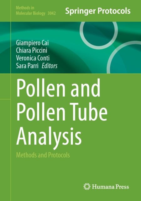 Pollen and Pollen Tube Analysis: Methods and Protocols