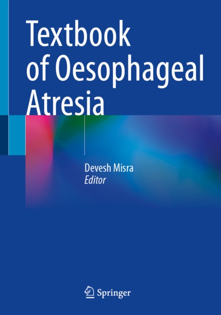 Textbook of Oesophageal Atresia