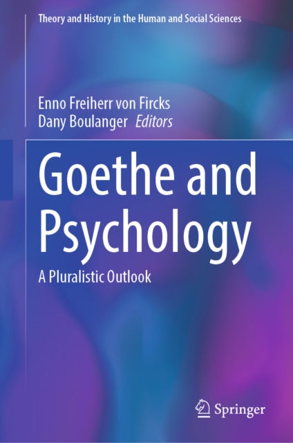 Goethe and Psychology: A Pluralistic Outlook