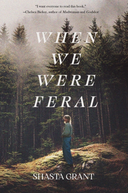 When We Were Feral