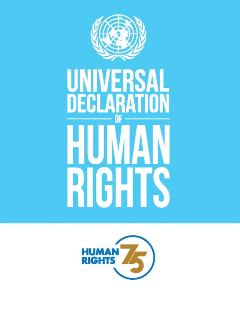 Universal Declaration of Human Rights: 75th Anniversary Edition