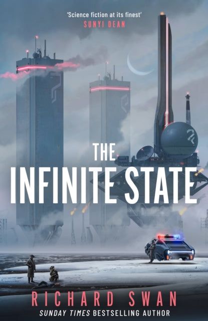 The Infinite State: The dystopian science fiction epic from the bestselling author of GRAVE EMPIRE