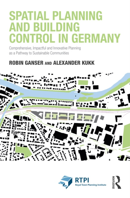 Spatial Planning and Building Control in Germany: Comprehensive, Impactful and Innovative Planning as a Pathway to Sustainable Communities