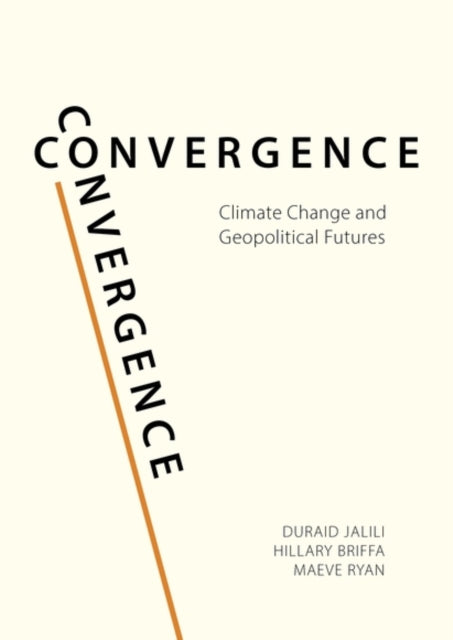 Convergence: Climate Change and Geopolitical Futures