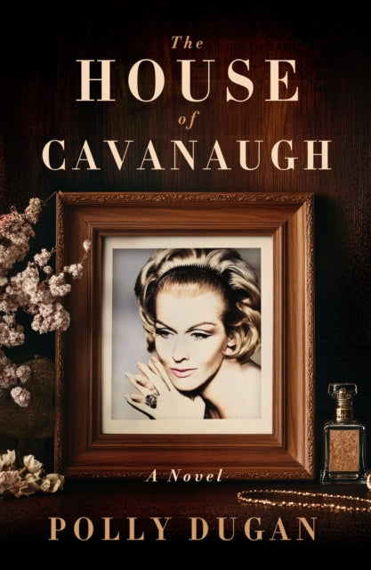 The House of Cavanaugh: A Novel