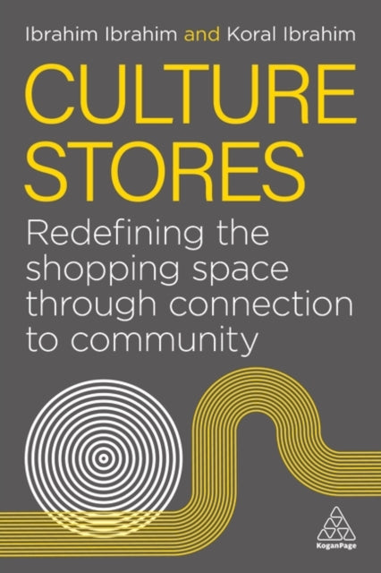 Culture Stores: Redefining the Shopping Space through Connection to Community