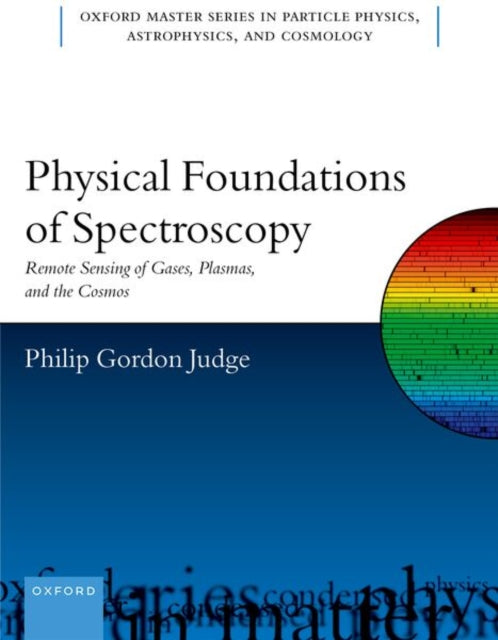 Physical Foundations of Spectroscopy: Remote Sensing of Gases, Plasmas, and the Cosmos
