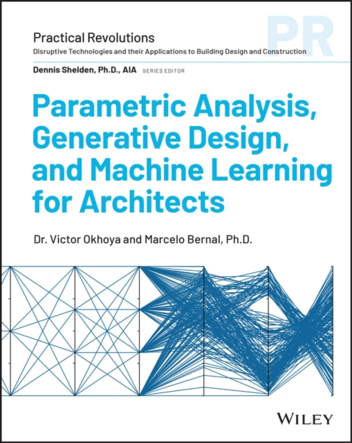 Parametric Analysis, Generative Design and Machine Learning in Architectural Practice