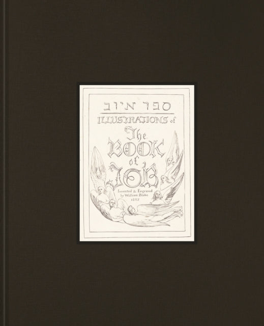 Illustrations of the Book of Job: Invented & Engraved by William Blake 1825