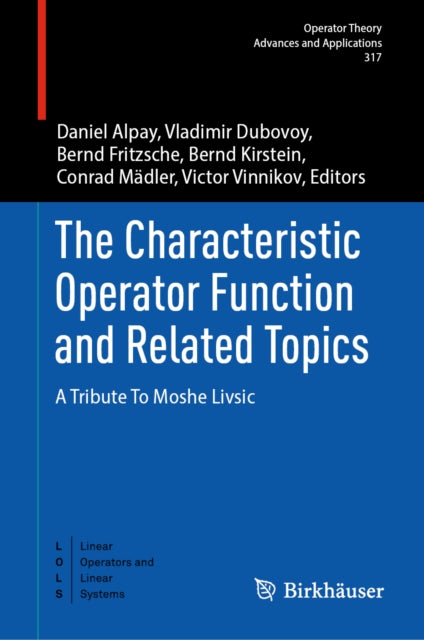 The Characteristic Operator Function and Related Topics: A Tribute To Moshe Livsic