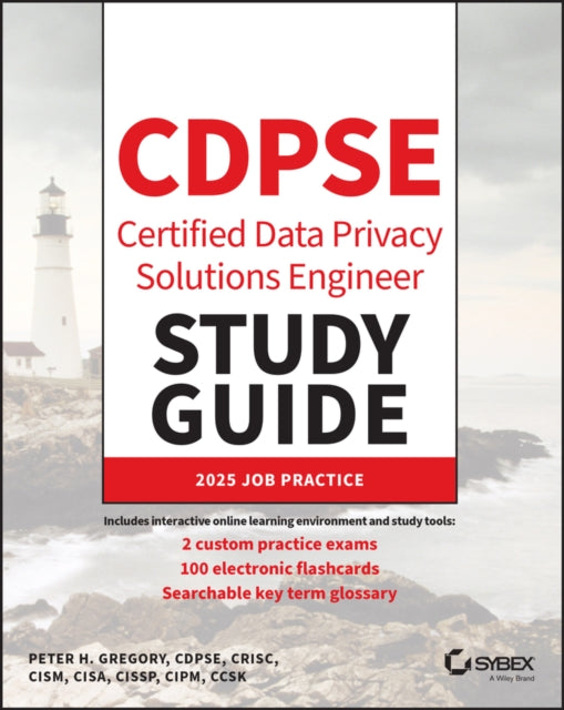 CDPSE Certified Data Privacy Solutions Engineer Study Guide
