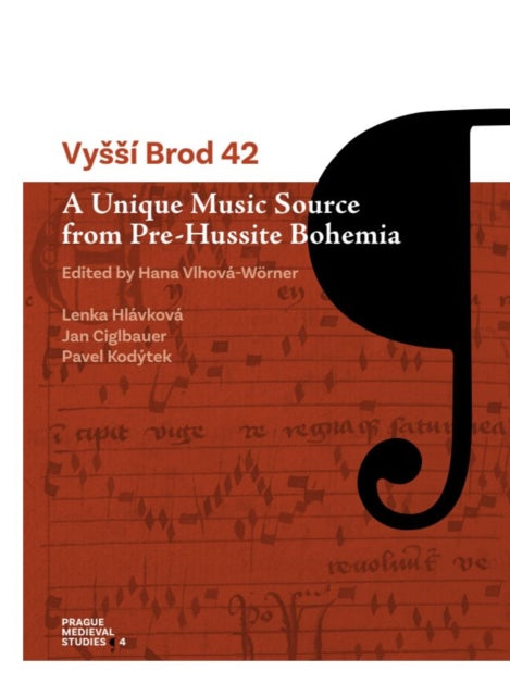 Vyssi Brod 42: A Unique Music Source from Pre-Hussite Bohemia