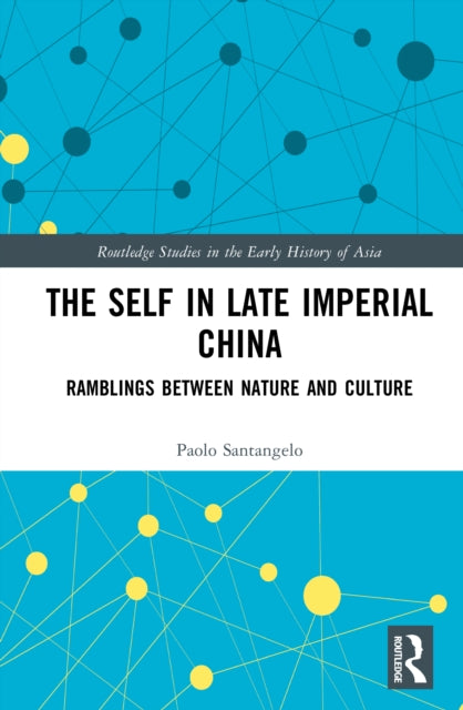The Self in Late Imperial China: Ramblings Between Nature and Culture