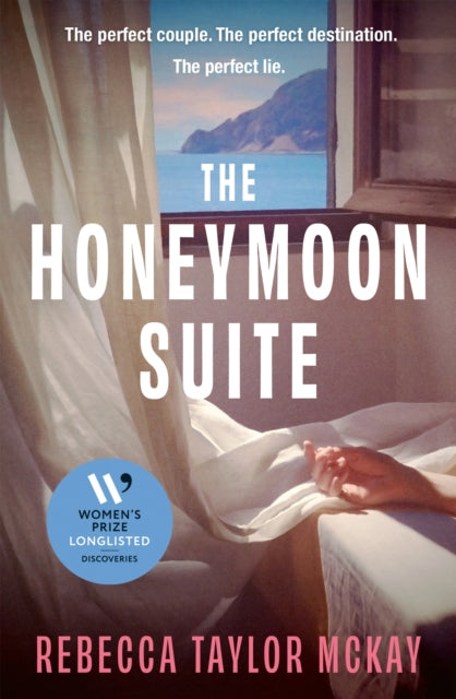 The Honeymoon Suite: A page-turning, escapist, psychological thriller, longlisted for the Women's Prize Discoveries Prize