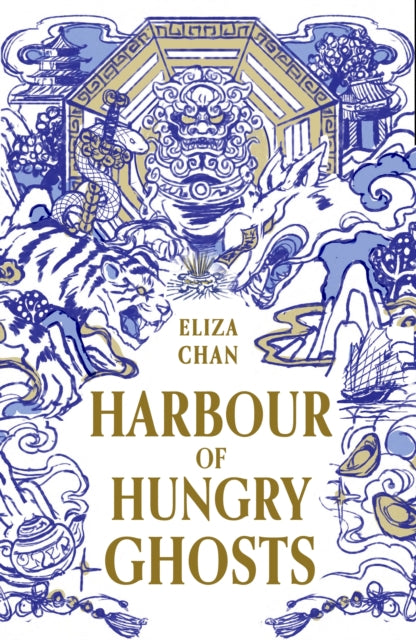 Harbour of Hungry Ghosts: A brilliant new fantasy series from the no. 1 Sunday Times bestselling author