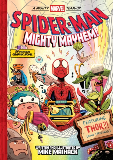 Spider-Man: Mighty Mayhem! (A Mighty Marvel Team-Up): An Original Graphic Novel