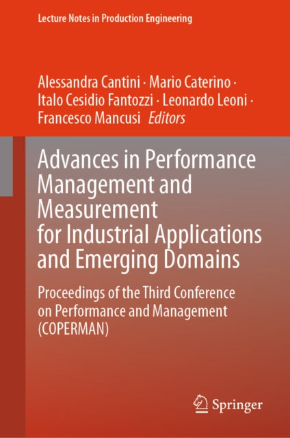 Advances in Performance Management and Measurement for Industrial Applications and Emerging Domains: Proceedings of the Third Conference on Performance and Management (COPERMAN)