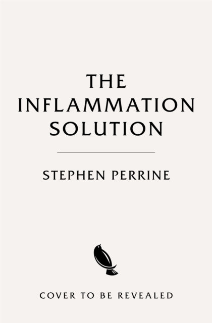 The Inflammation Solution: The 30-Plant, 7-Day Plan to Heal Your Gut and Lose Weight