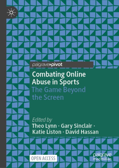 Combating Online Abuse in Sports: The Game Beyond the Screen