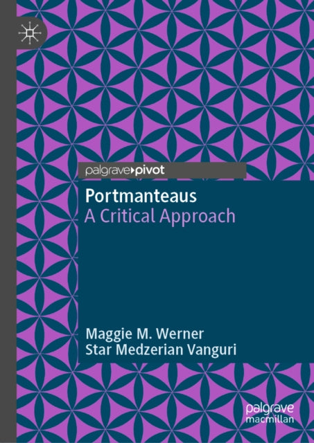 Portmanteaus: A Critical Approach