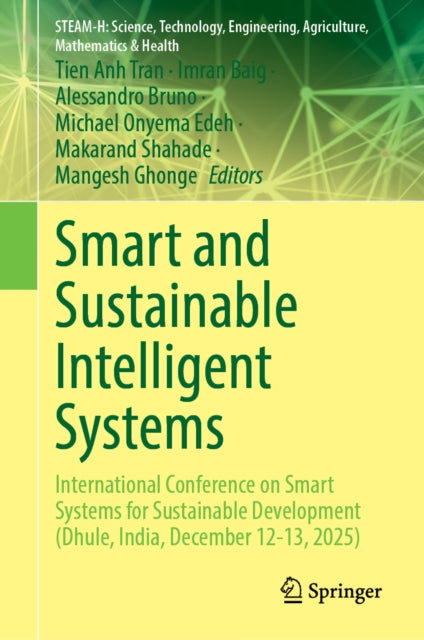 Smart and Sustainable Intelligent Systems: International Conference on Smart Systems for Sustainable Development (Dhule, India, December 12-13, 2025)
