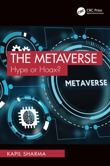 The Metaverse: Hype or Hoax?