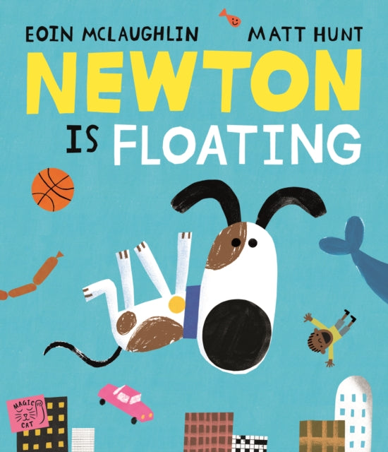 Newton is Floating: An Epic Tale of Gravity: An Epic Tale of Gravity