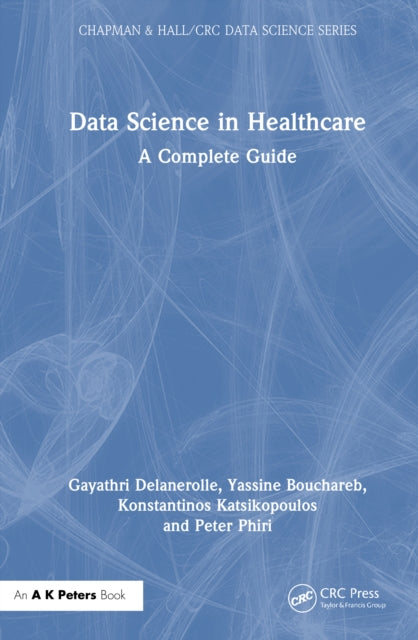 Data Science in Healthcare: A Complete Guide