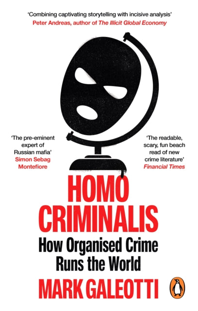 Homo Criminalis: How crime organises the world