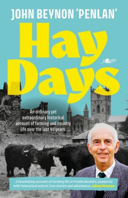 Hay Days: Life on a Pembrokeshire Farm, 1932–2021