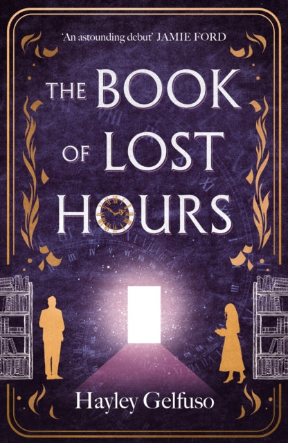 The Book of Lost Hours: The global phenomenon historical fantasy that readers are loving