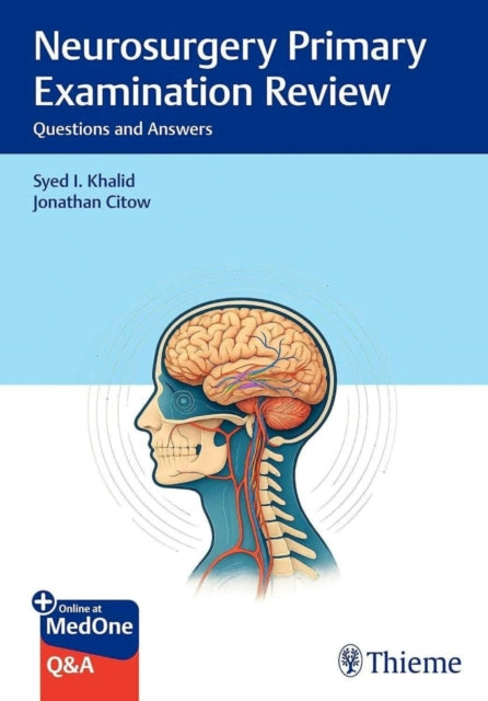 Neurosurgery Primary Examination Review: Questions and Answers