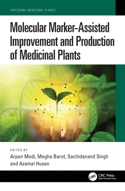 Molecular Marker-Assisted Improvement and Production of Medicinal Plants