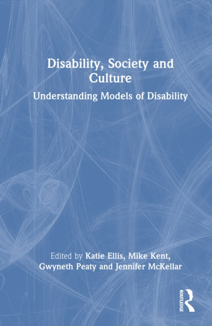 Disability, Society and Culture: Understanding Models of Disability