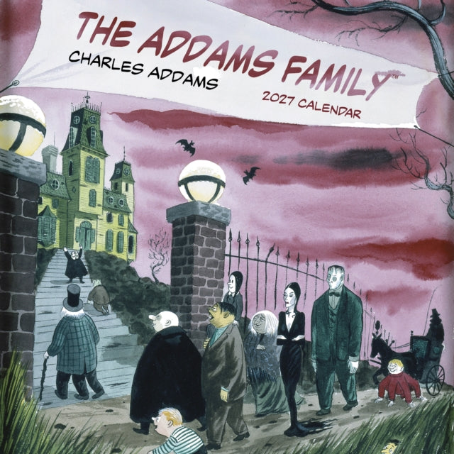 Charles Addams: The Addams Family 2027 Wall Calendar