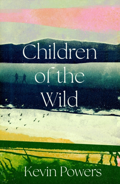 Children of the Wild: 'A wonderful, poignant novel' David Baldacci