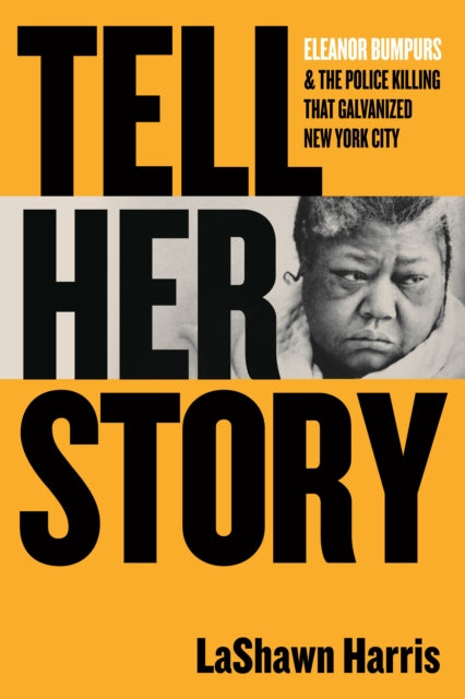 Tell Her Story: Eleanor Bumpurs & the Police Killing That Galvanized New York City