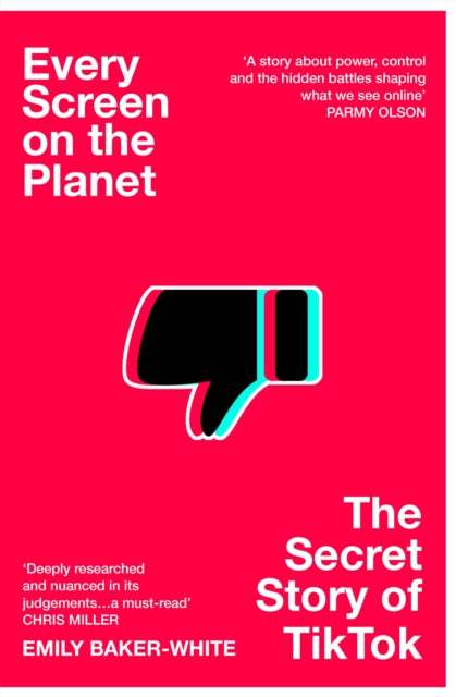 Every Screen on the Planet: The Secret Story of TikTok