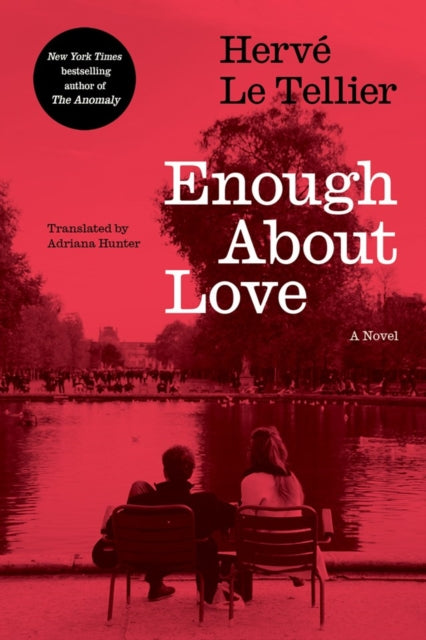 Enough About Love: A Novel