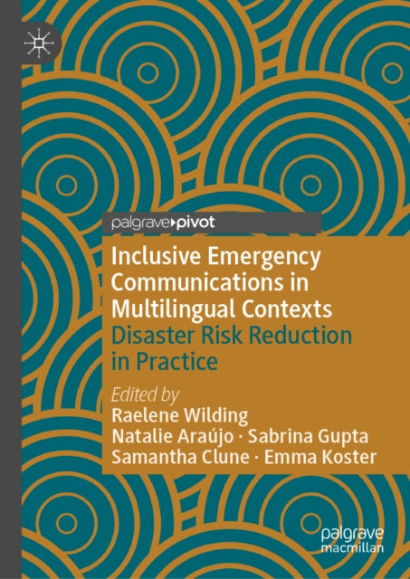 Inclusive Emergency Communications in Multilingual Contexts: Disaster Risk Reduction in Practice